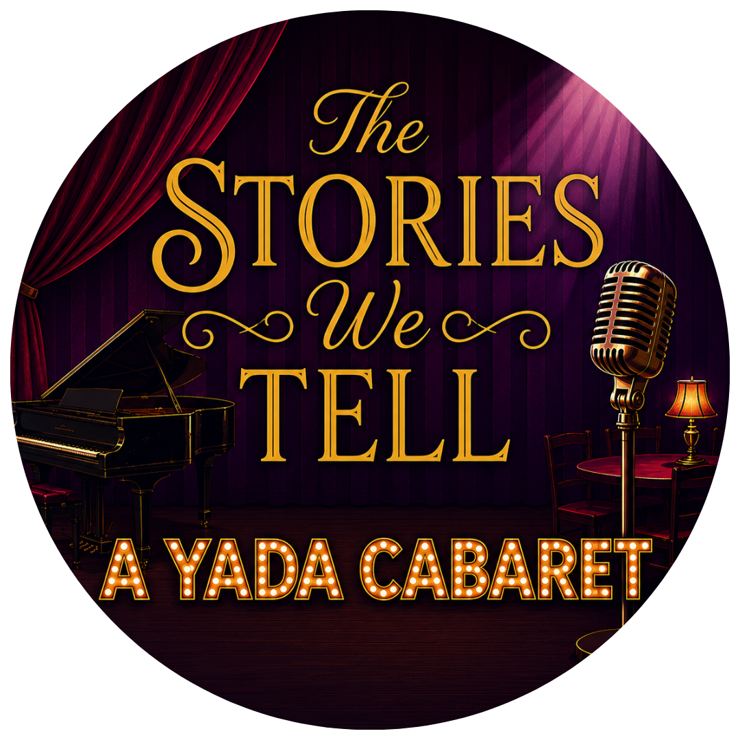 The Stories We Tell A YADA Cabaret (1)